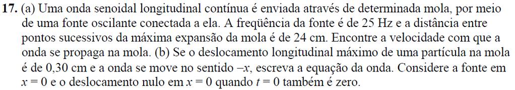 c) Escreva a função de onda da onda viajante que gera a onda estacionária na corda (para o primeiro harmônico).