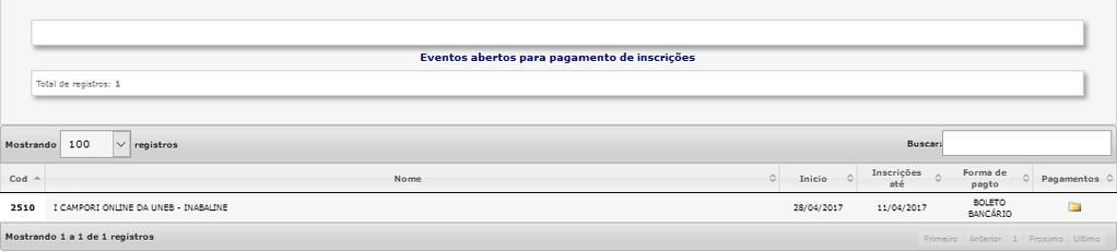 2. Clique no módulo INSCRIÇÕES, e depois C017 PAGAMENTOS, e depois clique no ícone Pagamentos, indicado pela seta. 3.