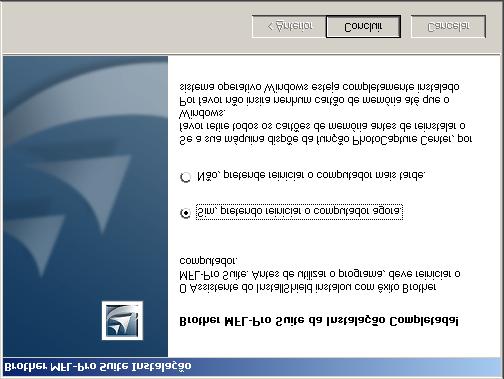 O MFL-Pro Suite, os controladores da Impressora e do Scanner foram instalados e o processo foi completado. Configurar o aparelho Windows NT 4.