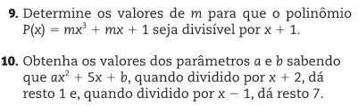 Divisibilidade, Teorema de D Alembert e Teorema dos Restos 1. Calcular o resto da divisão de ( ) por ( ) em cada um dos casos: a) ( ) b) ( ) c) ( ) 2.