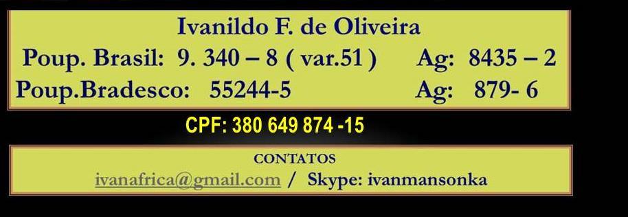 Continuar apoiando financeiramente a equipe Mansonka, no trabalho de tradução, 7. Continuidade dos estudos da Sophia Liz na Escola BCS (Senegal) 8.