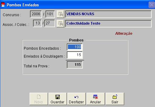 caracteres deverão ser precedidos de espaços. Exemplo: o pombo 1234/99 deverá ser digitado 1234/99 (3 espaços antes de digitar o numero de pombo).