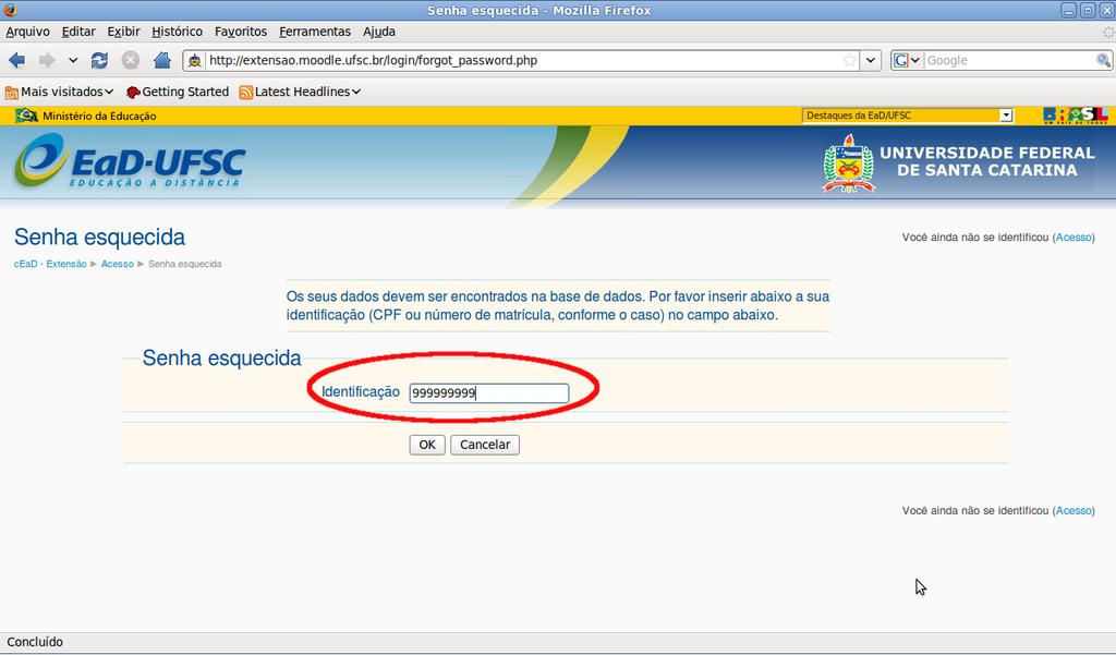 Capítulo 3 Como obter uma nova senha? Para obter uma nova senha, é necessário entrar na tela de solicitação de nova senha do AVEA, figura 3.1.