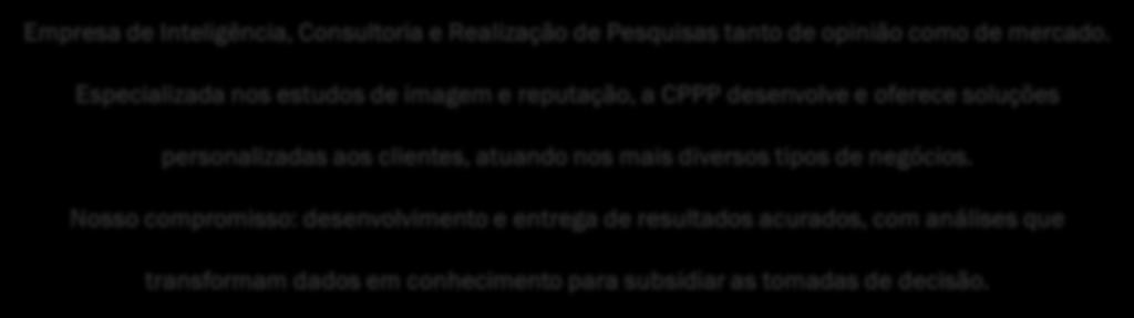 Quem somos Empresa de Inteligência, Consultoria e Realização de