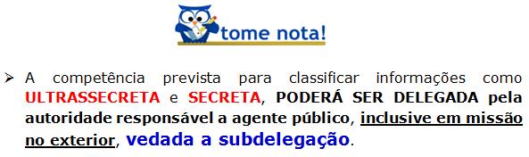 CLASSIFICAÇÃO DAS INFORMAÇÕES SIGILOSAS CLASSIFICAÇÃO DAS INFORMAÇÕES SIGILOSAS A CLASSIFICAÇÃO de