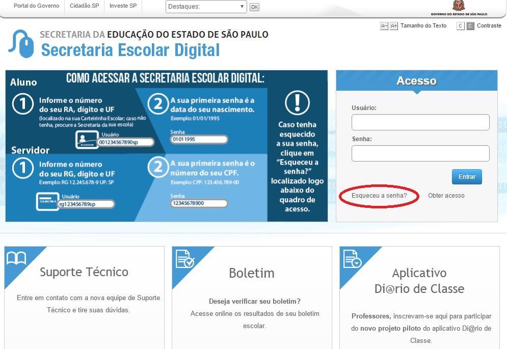 As senhas dos e-mails institucionais são as mesmas da plataforma SED.