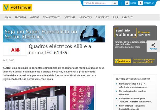 A nova norma IEC 61439 A nova norma IEC 61439 aplica-se a caixas (invólucros) com tensão nominal inferior a 1000 V CA (a frequências que não ultrapassam 1000 Hz) ou 1500 V CC.