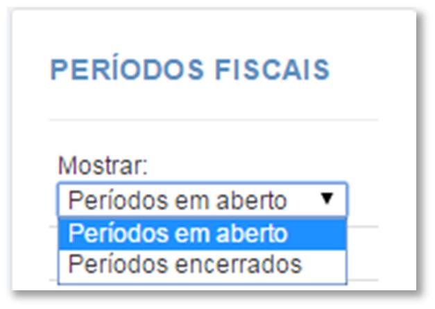 3. Selecione o mês que você deseja escriturar suas notas clicando em Mostrar, localizado na tabela à esquerda da tela, e selecione Períodos em aberto.