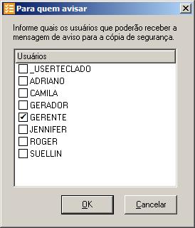 sobre o backup, você deve escolher quando deseja ser avisado pelo sistema sobre o backup.