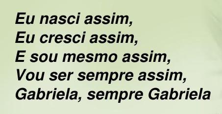 Não tenha medo de mudanças Síndrome de Gabriela impede você de