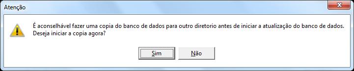 clique no botão Sim e informe o local para efetuar a cópia do banco de dados. 7.