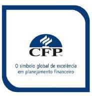 Manual do Candidato à Certificação CFP As marcas CFP, CERTIFIED FINANCIAL PLANNER e pertencem