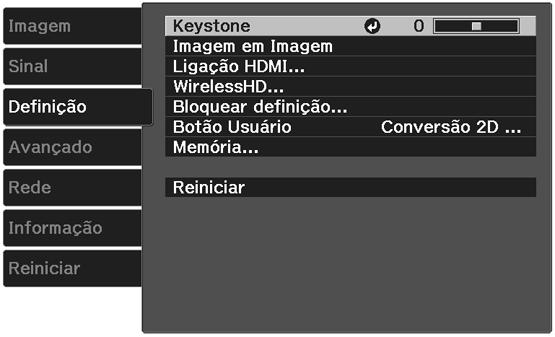 Configuração de opções do projetor - menu Definição As opções no menu Definição permitem que você