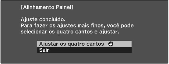 Quando terminar de ajustar a tela, aperte Enter. Você verá a seguinte tela: 14. Selecione Ajustar os quatro cantos e aperte Enter. 15.