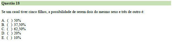 Para cada descendente, a probabilidade para o sexo é 1/2. Como são cinco descendentes, temos: 1/2 x 1/2 x 1/2 x 1/2 x 1/2 = 1/32.