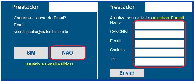 Se o e-mail associado ao seu login estiver correto, clique em SIM.