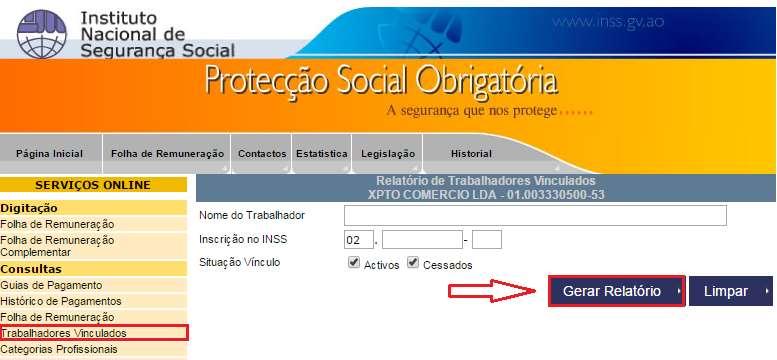 3.2.3 Consultar Trabalhadores vínculados Para realizar a consulta de Trabalhadores vínculados, o utilizador em Consultas deverá clicar em Trabalhadores Vinculados, que de seguida o sistema irá