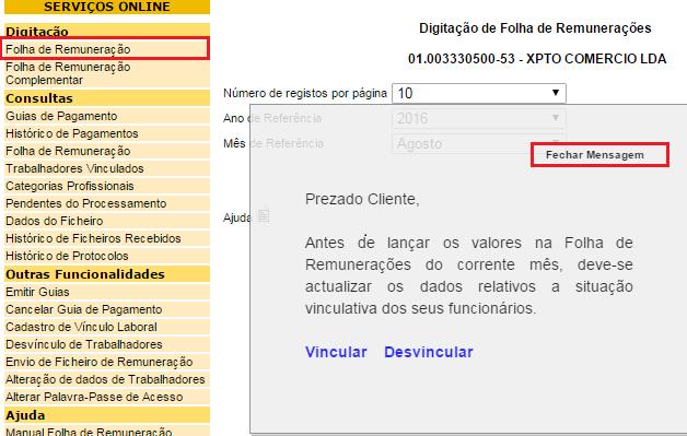 3.1 Digitação O serviço de Digitação encontra-se no menu Serviços Online, e é nos serviços de digitação onde o utilizador poderá então gerar as Folhas de Remunerações Normal e Complementar.