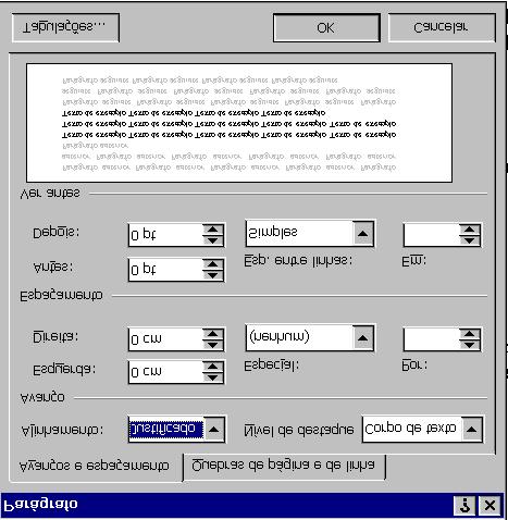 Capítulo 4- Formatação de Texto Figura 22- Janela de interacção para formatação de parágrafos.