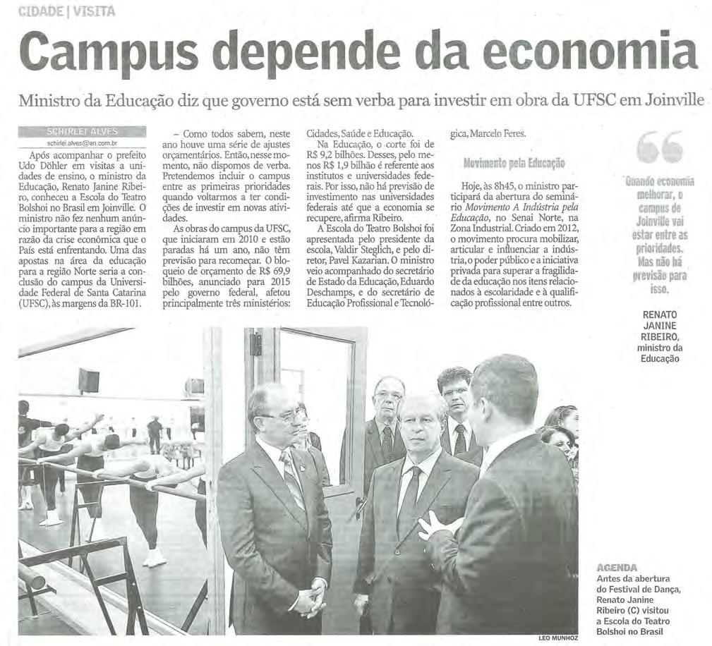 Título: Campus depende da economia - Data: 23/07/2015 -