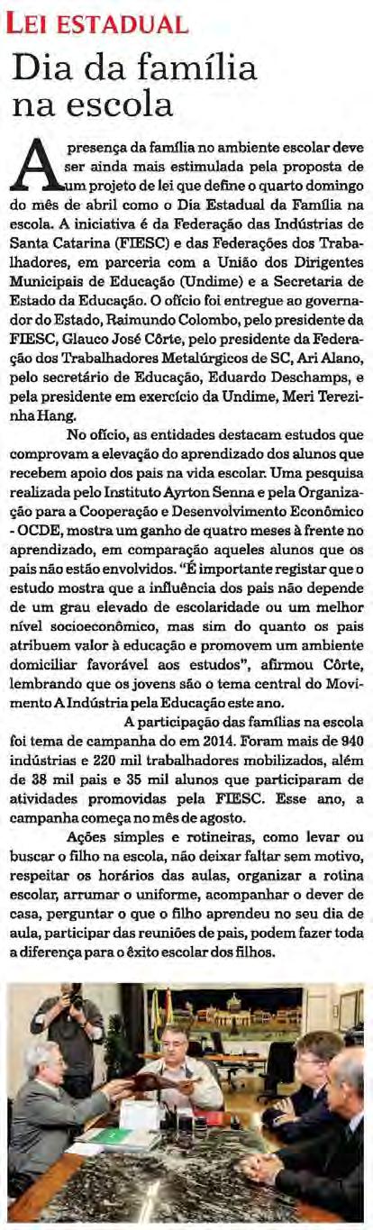 Título: Dia da família na escola - Data: 17/07/2015 - Veículo: