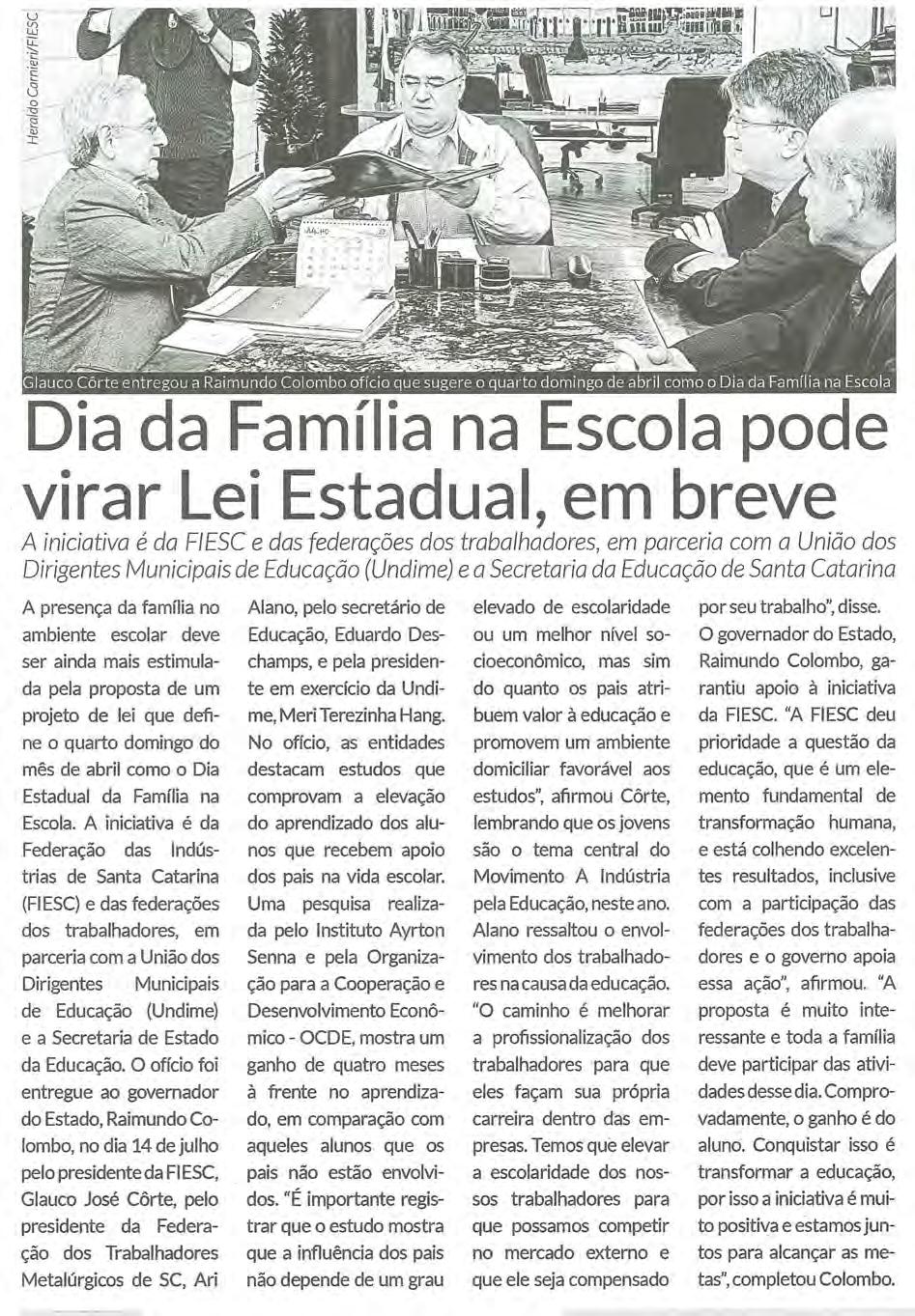 Título: Dia da Família na escola pode virar Lei Estadual, em breve - Data: 16/07/2015 -