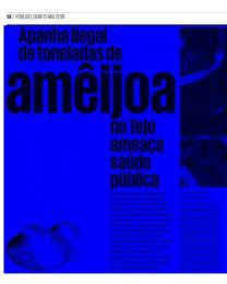 Pág: 14 Área: 25,70 x 30,15 cm² ID: 64449881 15-05-2016 Apanha ilegal de toneladas de amêijoa no Tejo ameaça saúde pública Corte: 1 de 9 Centenas de pessoas retiram diariamente do estuário do Tejo