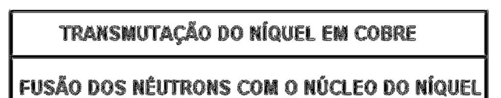 O próton captura o elétron, sem decaimento e radiação, e após tornar-se nêutron é capturado pelo núcleo do níquel (em quantidades de 01 até 07 nêutrons, que é a possibilidade apontada a seguir)