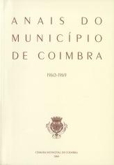 COIMBRA: 1960-1969 Coimbra: Câmara Municipal, 1973. 545 p.