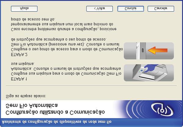 Configuração da comunicação sem fio para o Windows usando o aplicativo instalador da Brother Mensagens no display durante o uso do menu do painel de controle SES/WPS/AOSS O display mostra Estado da