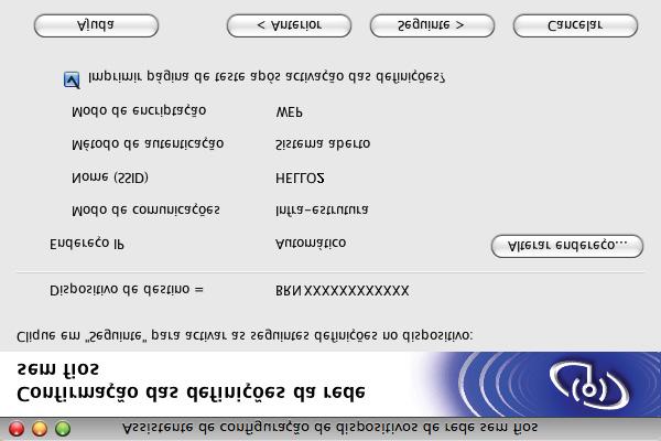 Configuração da comunicação sem fio para o Macintosh usando o aplicativo instalador da Brother l Se sua rede estiver configurada para Autenticação e Criptografia, a tela a seguir será exibida.