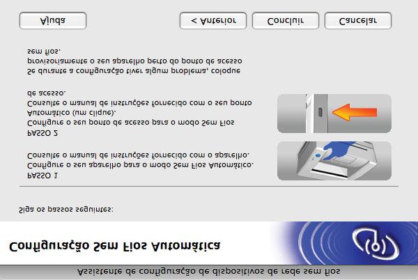 Configuração da comunicação sem fio para o Macintosh usando o aplicativo instalador da Brother Mensagens no display ao utilizar o menu SES/WPS/AOSS do painel de controle O display mostra Estado da