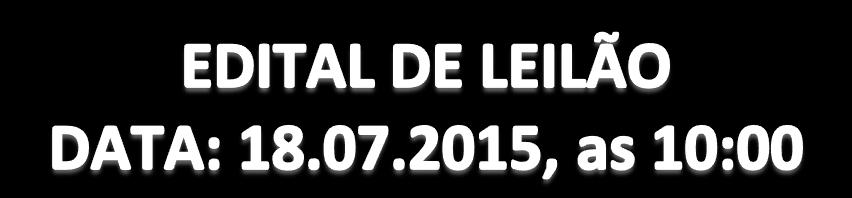 pelos seus proprietários nos termos da lei, a ser realizado no dia 18 de Julho 2015, às 10:00 na cidade de São Luís, na sede da VIP LEILÕES, situada na BR 135, Km 07, Distrito Industrial, próximo ao