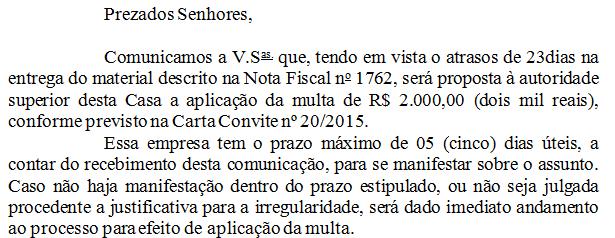 Qual a ação devida à Administração, nessas situações? Caso 1 Atraso não comunicado Qual a ação devida à Administração?