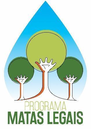 Programa Matas Legais Objetivo: Desenvolver um programa de Conservação, Educação Ambiental e Fomento Florestal que ajude a preservar e recuperar os remanescentes florestais nativos, melhore a