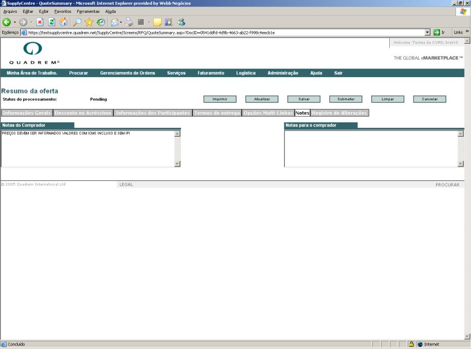 2.4. Notes Para verificar informações enviadas pelo comprador sobre esta cotação, deve-se clicar no campo Notas do comprador.