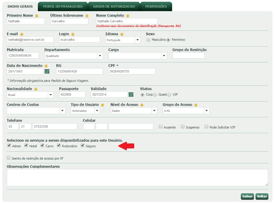 Grupo de Acesso: Classificados por faixas: A01 a A42 Para configurar os tipos de serviços que o