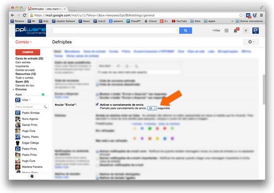 Escolha o tempo máximo, 30 segundos Na opção Anular "Enviar" vamos escolher "Período para cancelamento de envio 30