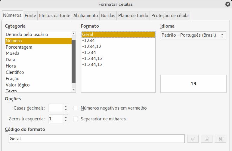 Figura 21: Caixa de diálogo Formatar células, aba Números Método 2 Selecione a célula.