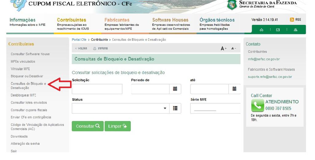 f) Desbloquear MFE Caso o Contribuinte tenha realizado o Bloqueio do equipamento MFE, para o processo de Desbloqueio do mesmo faz-se necessário o envio de uma notificação para o Fisco, via Portal CFe.