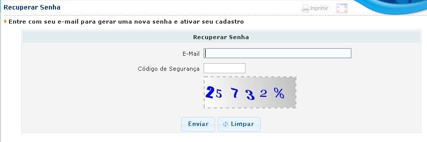 br; E-mail institucional Será enviada uma mensagem para o endereço do seu e-mail institucional;