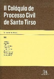 40 662 PIMENTA, Paulo, coord. II Colóquio de Processo Civil de Santo Tirso. Coimbra: Almedina, 2016, 244 p.