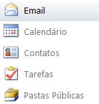 O painel de navegação contém os arquivos de mensagens e lhe permite acessar facilmente seu calendário, seus contactos e suas tarefas.