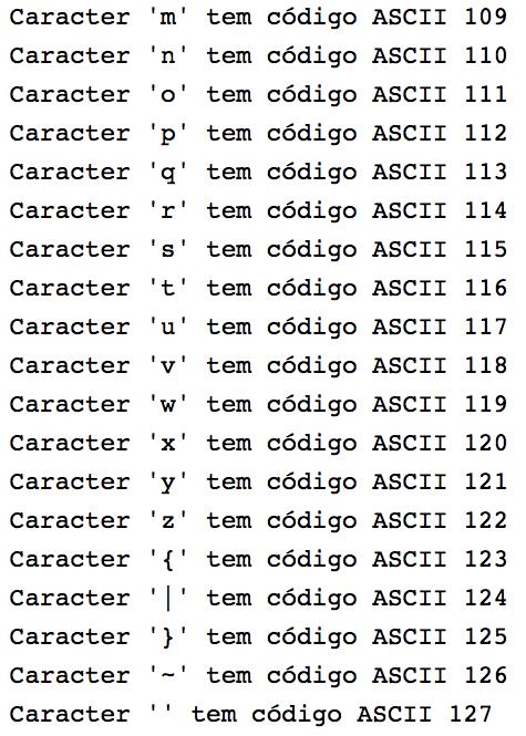 for i in range(32,128): print("caracter '%s'