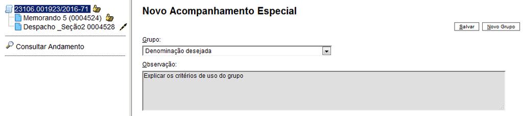 Um processo pode ser excluído do Acompanhamento Especial por meio do próprio quadro "Acompanhamento Especial", selecionando o ícone e confirmando que deseja realizar a retirada.