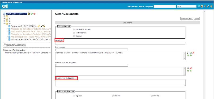 7.2) Documentos Gerados no Sistema Para a inclusão de um documento gerado no sistema, deve ser selecionado o tipo do documento a partir da lista apresentada na tela "Gerar Documento".