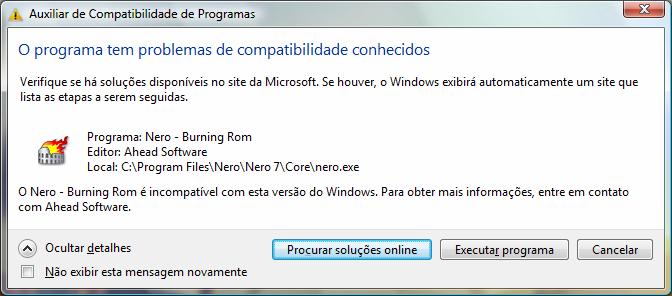 com / na seção de Downloads. Aviso: O suporte para o Windows Vista não é fornecido para versões do software da Nero anteriores à versão 7. Isto inclui os produtos Nero 5 and Nero 6.