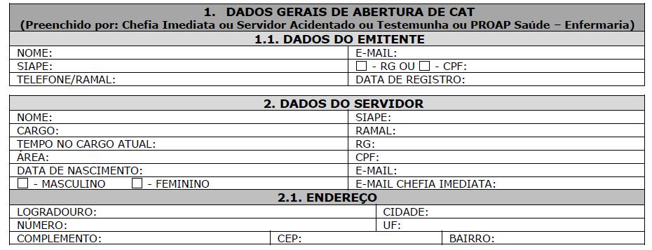 P á g i n a 6 13 Figura 1. Campo de Dados Gerais de Abertura da CAT (Emitente e Servidor). 2.