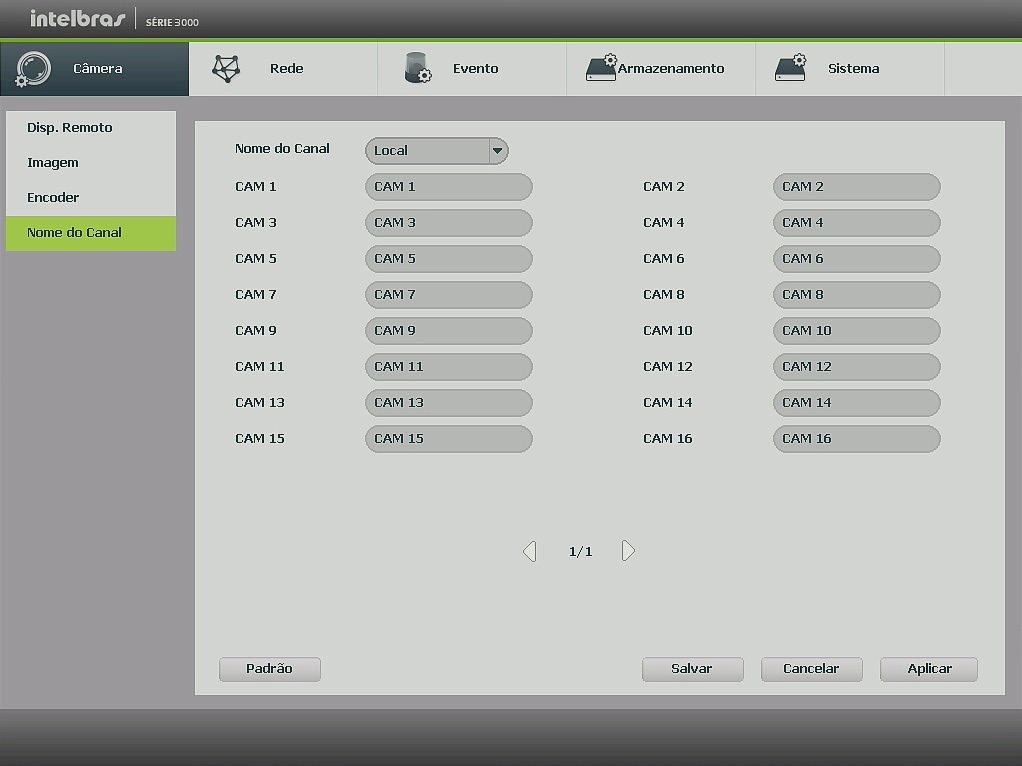 Nome do canal Utilize este item quando desejar trocar o nome dos canais. É importante verificar que nesta função será possível alterar o nome do canal Local e Remoto.