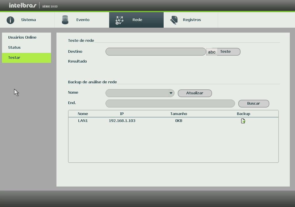 Testes de rede Registros Tem a finalidade de exibir todos os registros de operações e configurações realizadas no equipamento, conforme a imagem Registros. Para isso, siga o procedimento: 1.